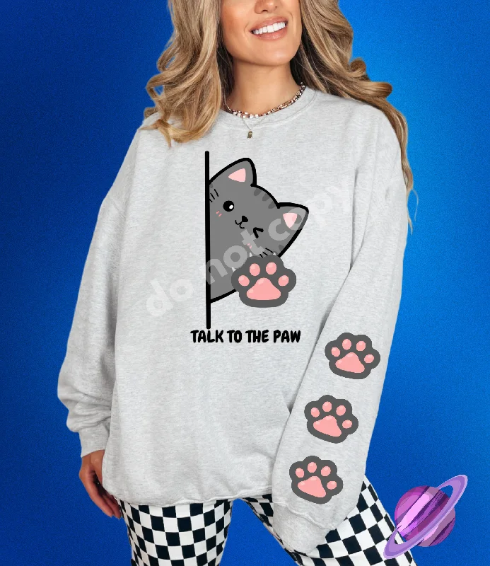 TALK TO THE PAW CAT- CREWNECK SWEATSHIRT  W/ SLEEVE PRINT